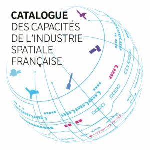 Catalogue des capacités de l’industrie spatiale française